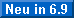 Neues in Version 6.9